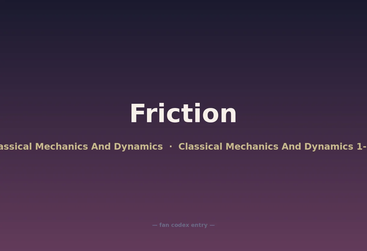 Friction